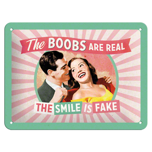 Nostalgic-Art Small Sign the boobs are real 15x20cm